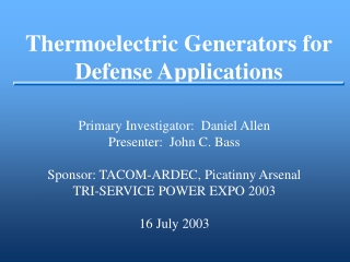 Thermoelectric Generators for Defense Applications