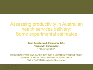 Assessing productivity in Australian health services delivery: Some experimental estimates