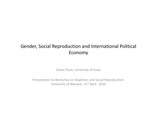 Gender, Social Reproduction and International Political Economy