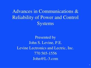 Advances in Communications &amp; Reliability of Power and Control Systems