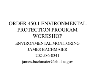 ORDER 450.1 ENVIRONMENTAL PROTECTION PROGRAM WORKSHOP