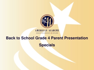 Back to School Grade 4 Parent Presentation Specials