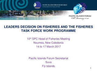 LEADERS DECISION ON FISHERIES AND THE FISHERIES TASK FORCE WORK PROGRAMME