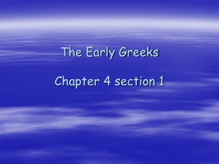 The Early Greeks Chapter 4 section 1