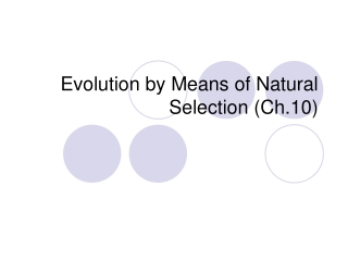 Evolution by Means of Natural Selection (Ch.10)