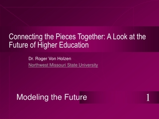 Connecting the Pieces Together: A Look at the Future of Higher Education