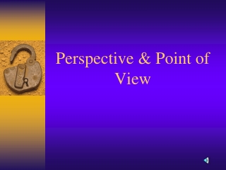 Perspective &amp; Point of View