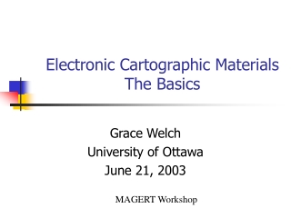 E lectronic  Cartographic Materials The Basics