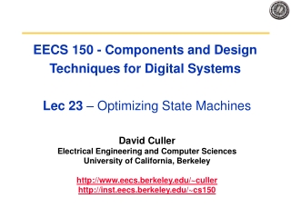 David Culler Electrical Engineering and Computer Sciences University of California, Berkeley