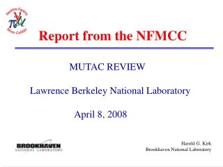 Report from the NFMCC