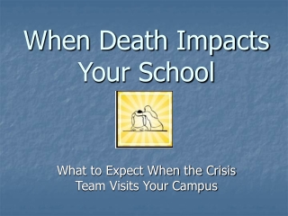 When Death Impacts Your School