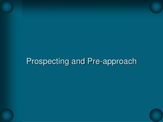 Prospecting and Pre-approach