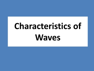 Characteristics of Waves