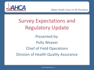 Survey Expectations and Regulatory Update