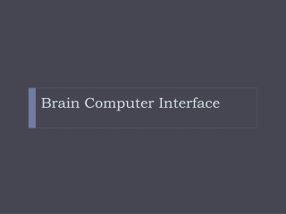 Brain Computer Interface