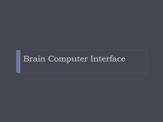 Brain Computer Interface