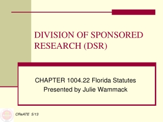 DIVISION OF SPONSORED RESEARCH (DSR)