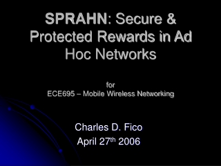 SPRAHN : Secure &amp; Protected Rewards in Ad Hoc Networks for ECE695 – Mobile Wireless Networking