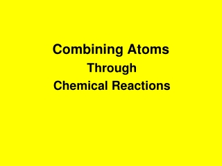 Combining Atoms