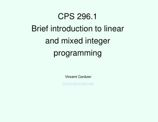 CPS 296.1 Brief introduction to linear and mixed integer programming