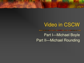 Video in CSCW