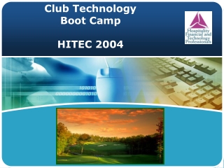 Club Technology  Boot Camp HITEC 2004