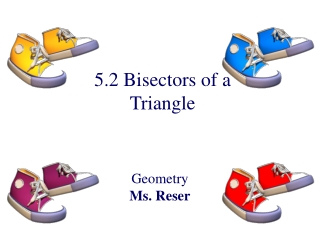 5.2 Bisectors of a Triangle