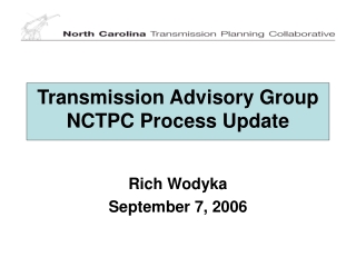 Transmission Advisory Group NCTPC Process Update