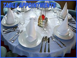 TABLE APPOINTMENTS