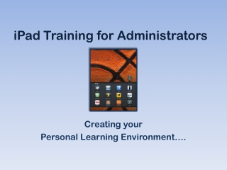 iPad Training for Administrators