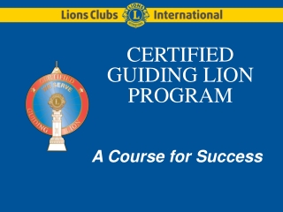 CERTIFIED GUIDING LION PROGRAM