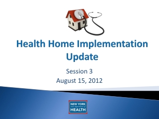 Health Home Implementation Update