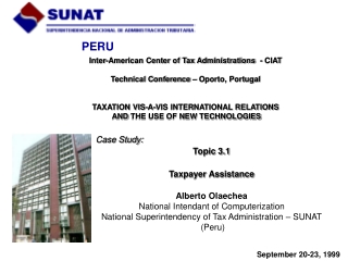 Case Study: Topic 3.1 Taxpayer Assistance Alberto Olaechea