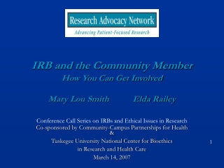 IRB and the Community Member How You Can Get Involved Mary Lou Smith           Elda Railey