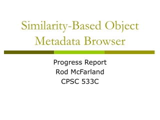 Similarity-Based Object Metadata Browser