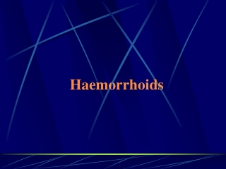 Haemorrhoids