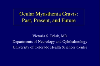 Ocular Myasthenia Gravis: Past, Present, and Future