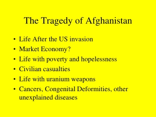 The Tragedy of Afghanistan