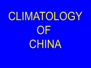 CLIMATOLOGY OF  CHINA