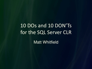 10 DOs and 10 DON’Ts  for the SQL Server CLR