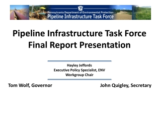Pipeline Infrastructure Task Force Final Report Presentation