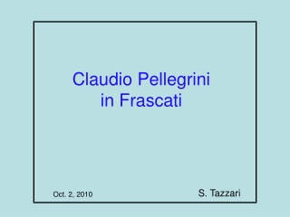 Claudio Pellegrini in Frascati