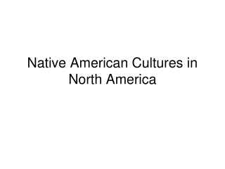 Native American Cultures in North America