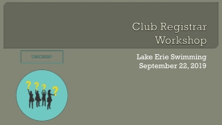 Club Registrar  Workshop