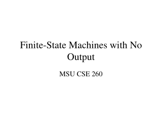 Finite-State Machines with No Output