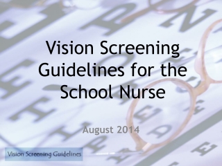 Vision Screening Guidelines for the School Nurse