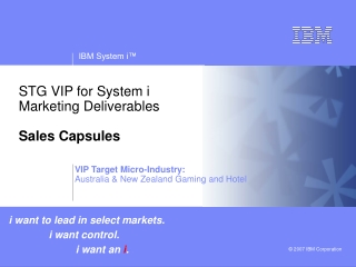 STG VIP for System i         Marketing Deliverables Sales Capsules