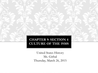Chapter 9: Section 4  Culture of the 1930s