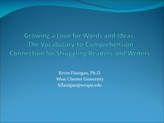 Kevin Flanigan, Ph.D. West Chester University kflanigan@wcupa