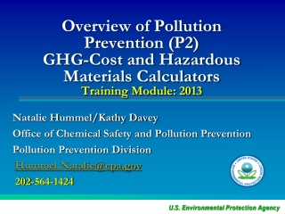 Natalie Hummel/Kathy Davey Office of Chemical Safety and Pollution Prevention